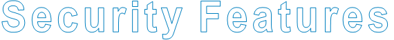 Security Features